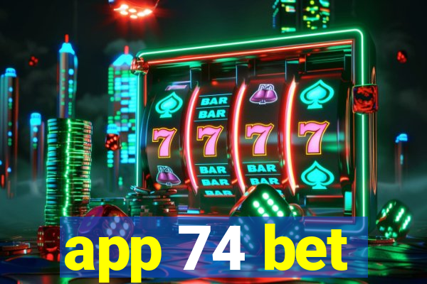 app 74 bet